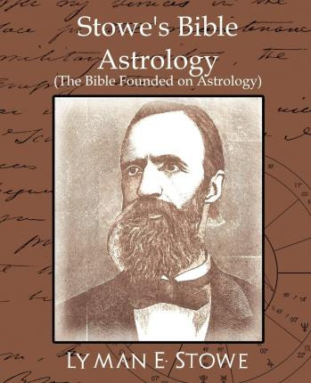 Libro Stowe's Bible Astrology (the Bible Founded On Astro...