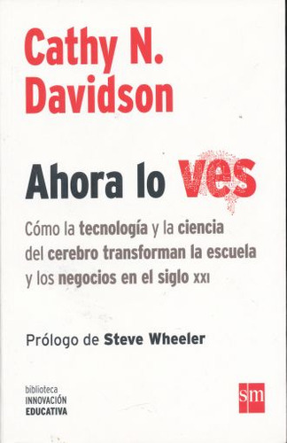 Libro Ahora Lo Ves. Como La Tecnologia Y La Ciencia Del  Lku