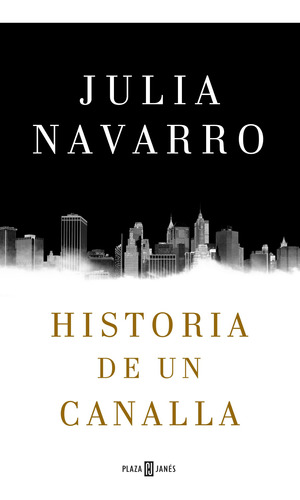 Historia De Un Canalla - Navarro, Julia -(t.dura) - *