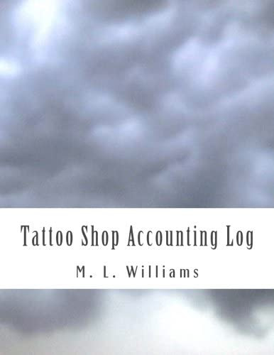 Tattoo Shop Accounting Log, De Williams, M L. Editorial Createspace Independent Publishing Platform, Tapa Blanda En Inglés