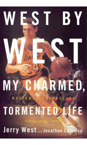 West By West : My Charmed, Tormented Life, De Jerry West. Editorial Little, Brown & Company, Tapa Blanda En Inglés