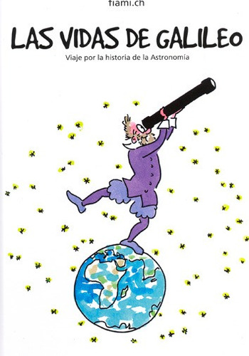 Op/290-las Vidas De Galileo Viaje Por La Historia De La Astr