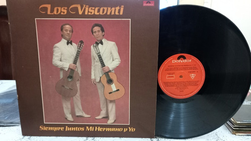 Los Visconti Siempre Juntos Mi Hermano Y Yo Vinilo 1982 Ex+