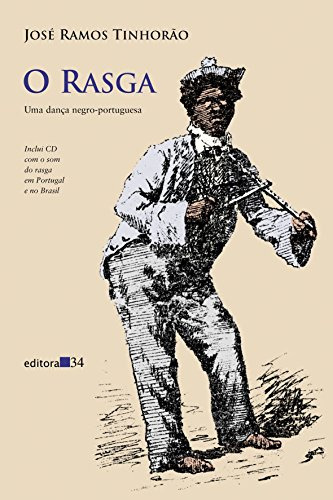 Livro O Rasga - Uma Dança Negro-portuguesa / Com O Cd - José Ramos Tinhorão