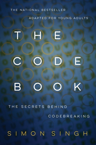 The Code Book - The Secret Behind Codebreaking, De Singh, Simon. Editorial Random House, Tapa Blanda En Inglés Internacional, 2003