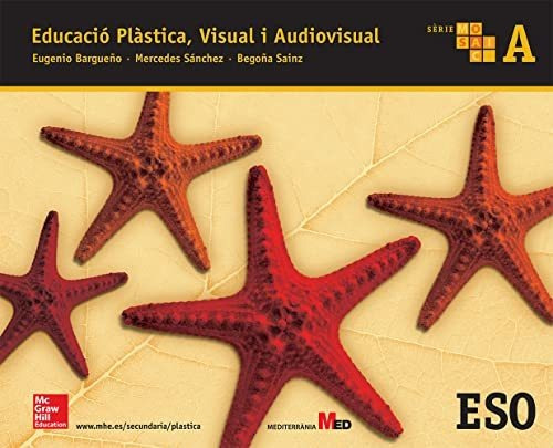 Educacio Plastica. Visual I Audiovisual A. Mosaic. - 9788448