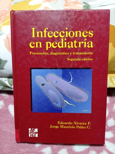 Infecciones En Pediatria - Eduardo A. - Jorge M.