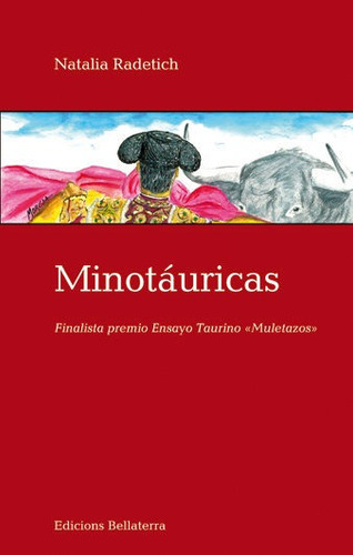 Minotãâ¡uricas, De Natalia Radetich. Editorial Edicions Bellaterra, Tapa Blanda En Español
