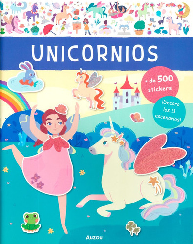 Unicornios (libro Con + De 500 Stickers), De Alape Perez, Angie. Editorial Auzou Infantil, Tapa Blanda, Edición 01 En Español, 2023