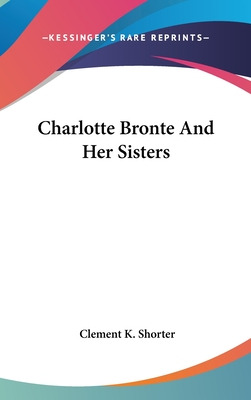 Libro Charlotte Bronte And Her Sisters - Shorter, Clement...