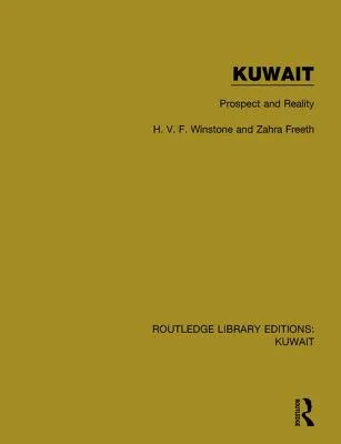 Libro Kuwait: Prospect And Reality - Winstone, H. V. F.