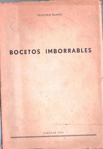 Bocetos Imborrables De Francisco Blanco Caracas 1966