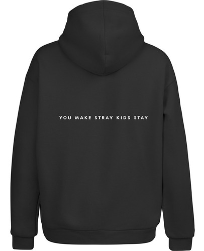 Sudadera Stray Kids You Make Strayd Kids Stay Skz