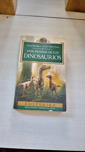 Vida Privada De Los Dinosaurios - Blaschke -