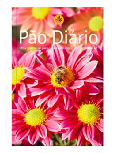 Pão Diário Volume 27 - Capa Brochura Flores, De Ministério Pão Diário. Editora Pão Diário, Capa Mole Em Português, 2023