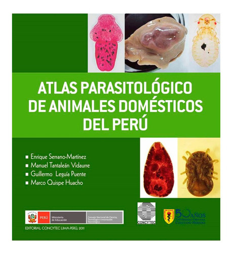 Atlas Parasitológico De Animales Domésticos Del Perú :quispe