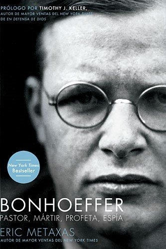 Libro : Bonhoeffer: Pastor, Martir, Profeta, Espia  - Eri...