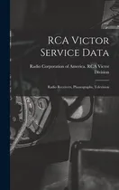 Comprar Libro Rca Victor Service Data; Radio Receivers, Phonograp...