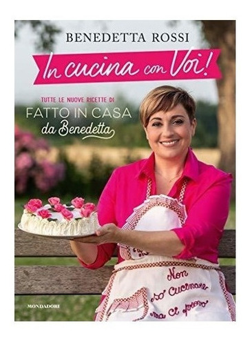 In Cucina Con Voi! Tutte Le Nuove Ricette Di Fatto In Cas(*)