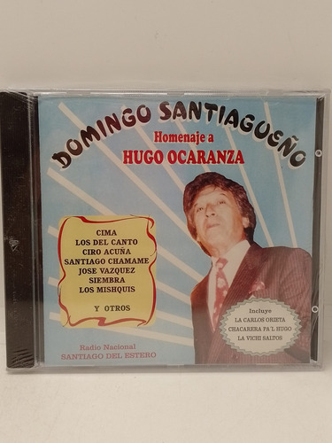 Homenaje A Hugo Ocaranza Domingo Santiagueño Cd Nuevo