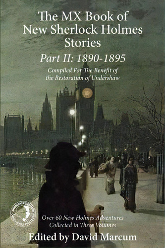 The Mx Book Of New Sherlock Holmes Stories Part Ii: 1890 To 1895, De David Marcum. Editorial Mx Publishing, Tapa Blanda En Inglés