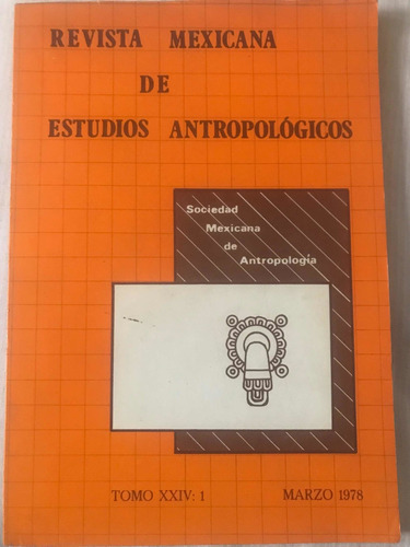 Revista Mexicana De Estudios Antropológicos Tomó 24-1 1978