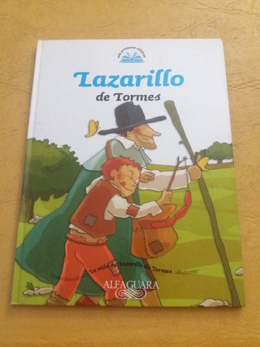 Lazarillo De Tormes - Mis Primeros Clásicos - Alfaguara 