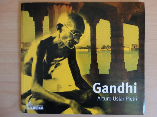 Gandhi, Arturo Uslar Pietri, En Físico