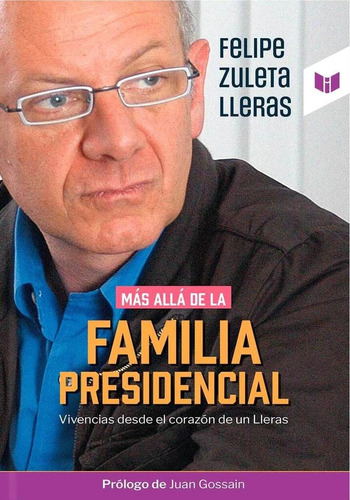 Libro Más Allá De La Familia Presidencial