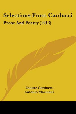 Libro Selections From Carducci: Prose And Poetry (1913) -...