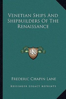 Libro Venetian Ships And Shipbuilders Of The Renaissance ...