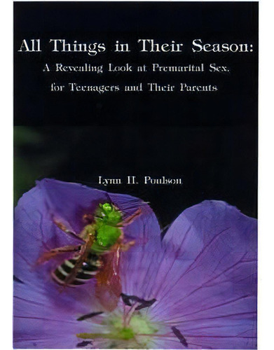 All Things In Their Season, De Lynn H. Poulson. Editorial Authorhouse, Tapa Blanda En Inglés