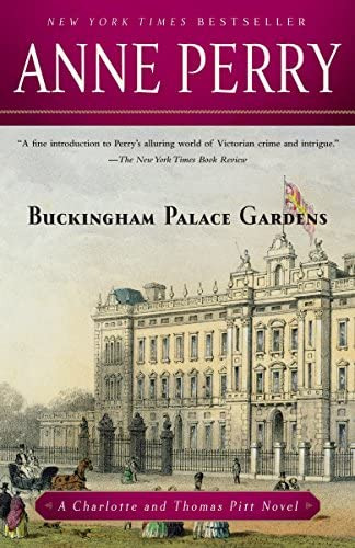 Buckingham Palace Gardens: A Charlotte And Thomas Pitt Novel, De Perry, Anne. Editorial Ballantine Books, Tapa Blanda En Inglés