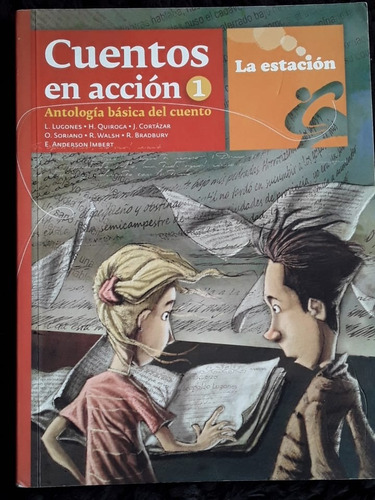 Cuentos En Acción 1. Ant. Basica Del Cuento. La Estación =