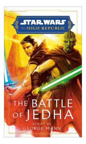 Star Wars: The Battle Of Jedha (the High Republic) - Ge. Eb4