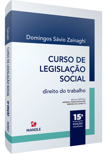 Curso de legislação social: Direito do Trabalho, de Zainaghi, Domingos Sávio. Editora Manole LTDA, capa mole em português, 2020
