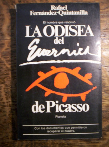 La Odisea Del Guernica De Picasso - R. Fernandez Quintanilla