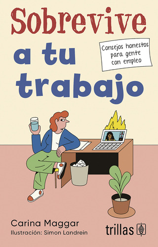 Sobrevive A Tu Trabajo, De Carina Maggar. Editorial Trillas, Tapa Blanda En Español
