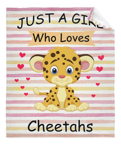 Just A Girl Who Loves Cheetahs Manta Ligera, Supersuave...