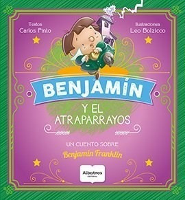 Libro Benjamin Y El Atraparayos De Carlos Pinto