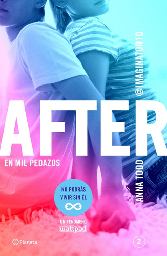 After. En mil pedazos: (Serie After, 2), de Todd, Anna. Serie Planeta Internacional Editorial Planeta México, tapa blanda en español, 2014