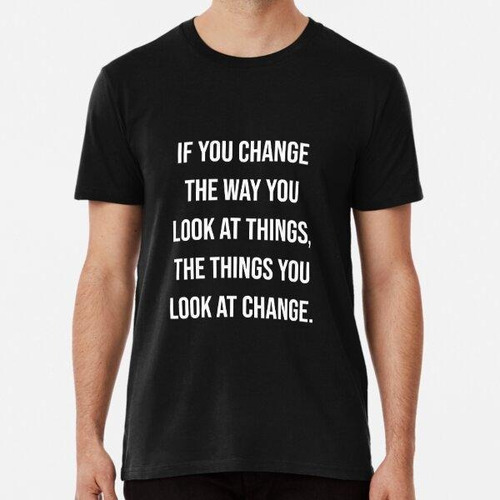 Remera Change The Way You Look At Things Gym Algodon Premium