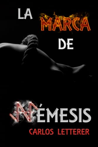 La Marca De Nemesis: Thriller Con Altas Dosis De Romance Y E