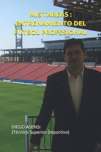 Libro: Mis Tareas: Entrenamiento Dirigido Al Fútbol Interior