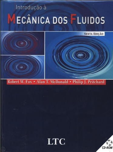 Livro: Introdução À Mecânica Dos Fluidos Robert - Ltc - 2006