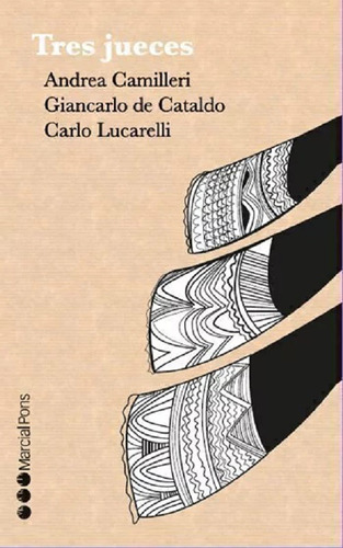 Tres Jueces - Camilleri / Lucarelli / De Cataldo 