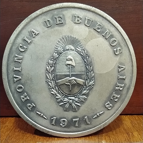 Antigua Medalla 150 Años Tesorería Prov Bs As 1971