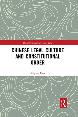 Libro Chinese Legal Culture And Constitutional Order - Hu...