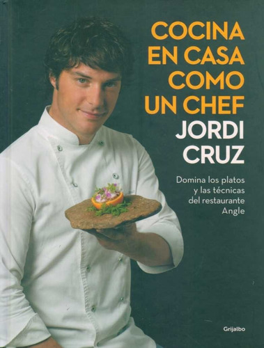 Cocina En Casa Como Un Chef / Jordi Cruz (envíos)