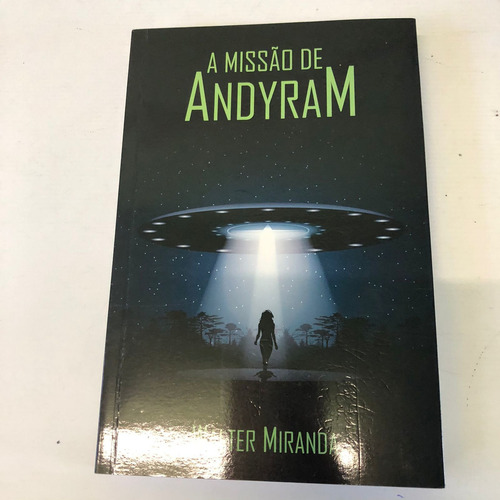 A Missão De Andyram, De Walter Miranda. Editora All Print, Capa Mole Em Português, 2017